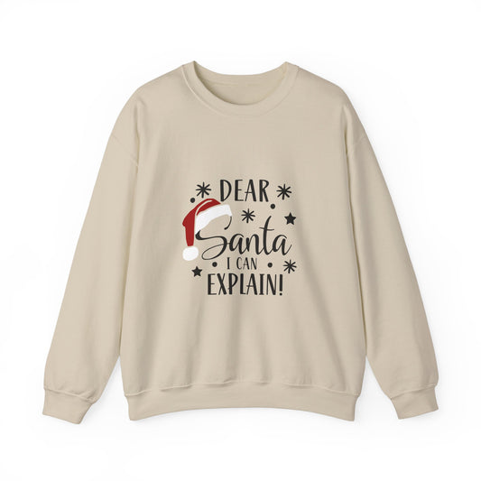 Dear Santa I Can Explain Crewneck Sweatshirt