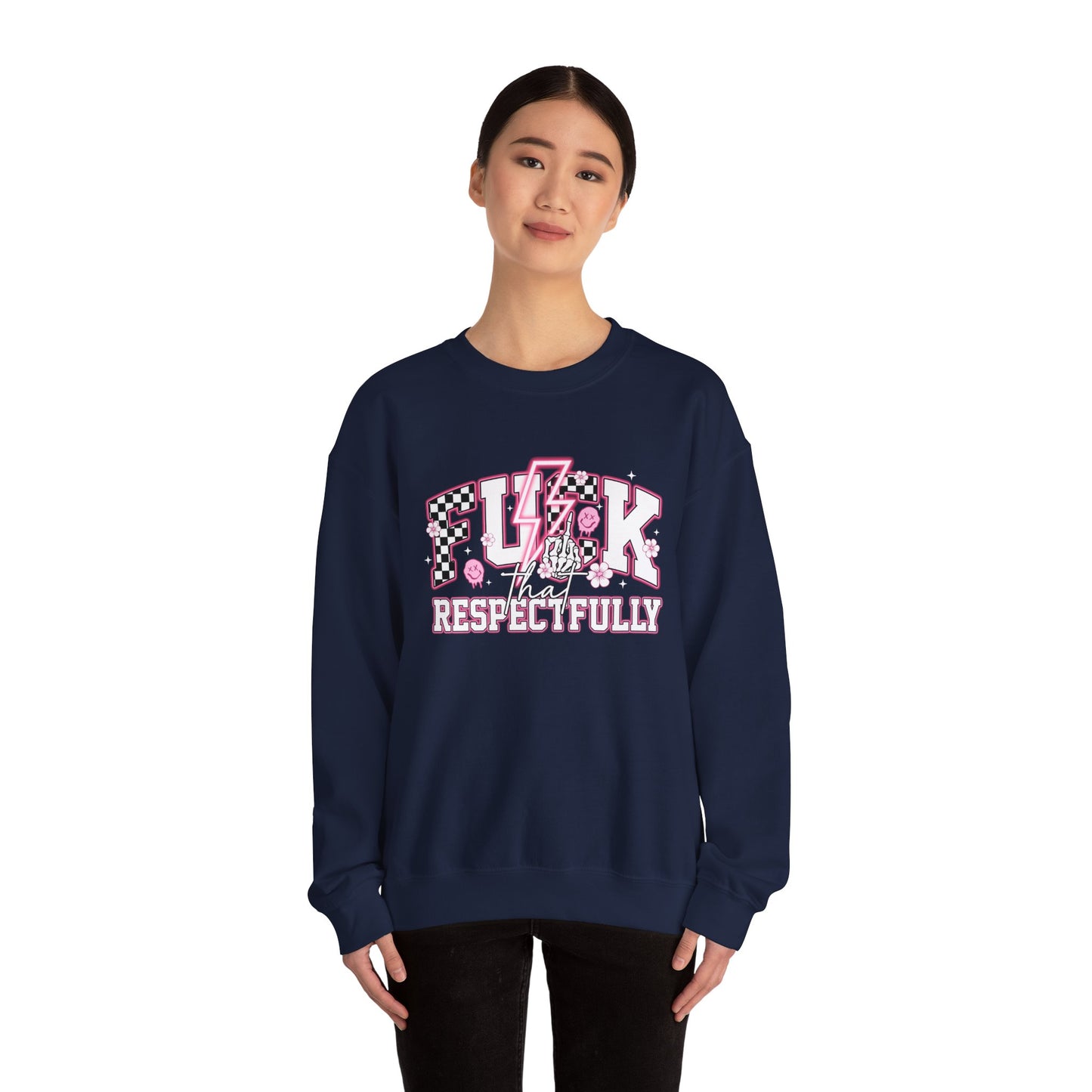 F**k That Respectfully Unisex Heavy Blend™ Crewneck Sweatshirt