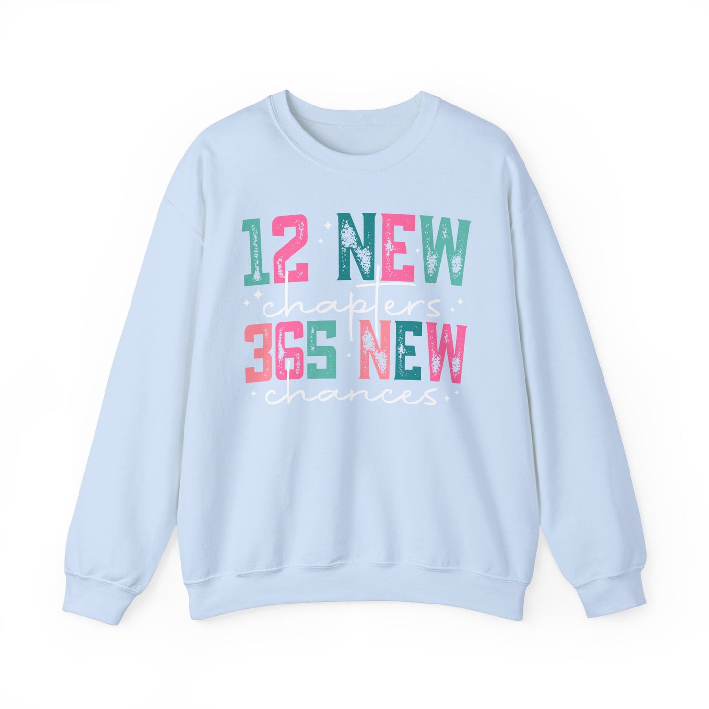 New Chapters Crewneck Sweatshirt – 12 New Chapters, 365 New Chances