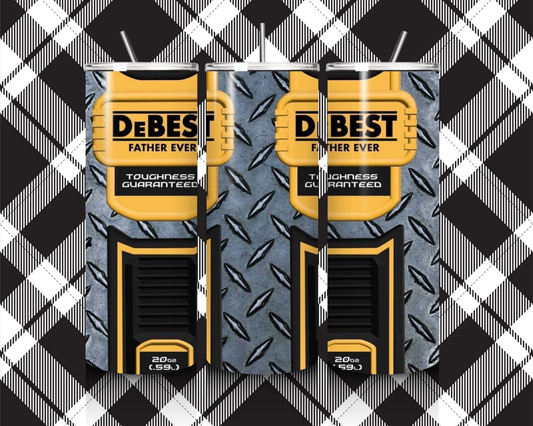 20oz DeBest Father Ever Tumbler